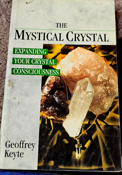 The Mystical Crystal by Geoffrey Keyte