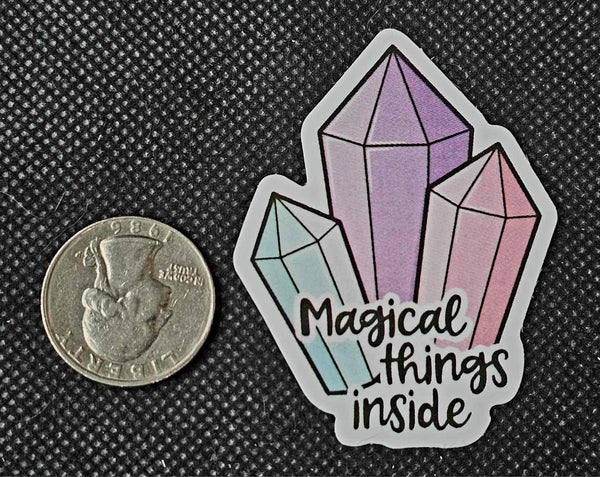 Magical Things Inside Crystal Enchanted Sticker